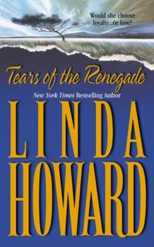 Mass Market Paperback Tears of the Renegade Book