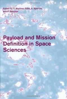 Hardcover Payload and Mission Definition in Space Sciences Book
