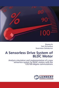 Paperback A Sensorless Drive System of BLDC Motor Book