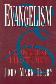 Paperback Evangelism: A Concise History Book