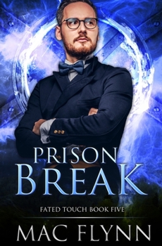 Paperback Prison Break (Fated Touch Book 5) Book