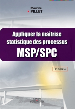 Paperback Appliquer la maîtrise statistique des processus MSP/SPC [French] Book