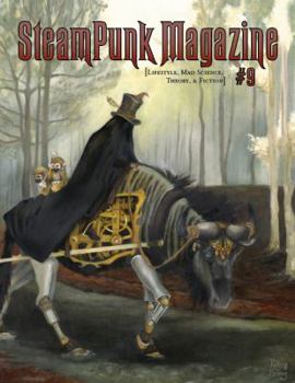 Steampunk Magazine #9 - Book #9 of the Steampunk Magazine