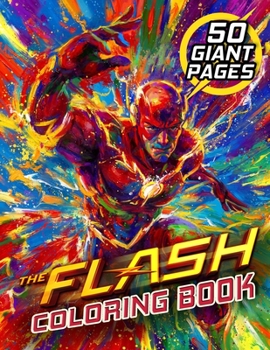 Paperback The Flash Coloring Book: Super Gift for Kids and Fans - Great Coloring Book with High Quality Images Book