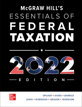 Loose Leaf Loose Leaf for McGraw-Hill's Essentials of Federal Taxation 2022 Edition Book