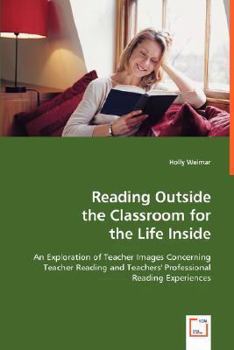 Paperback Reading Outside the Classroom for the Life Inside Book