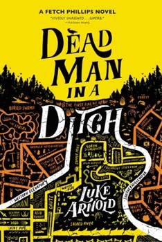 Dead Man in a Ditch - Book #2 of the Fetch Phillips Archives