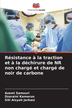 Paperback Résistance à la traction et à la déchirure de NR non chargé et chargé de noir de carbone [French] Book