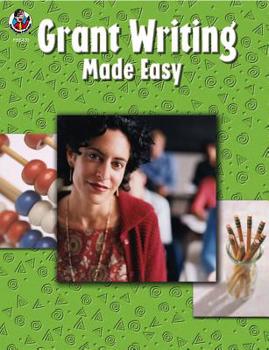 Paperback Grant Writing Made Easy, Grades K - 12 Book