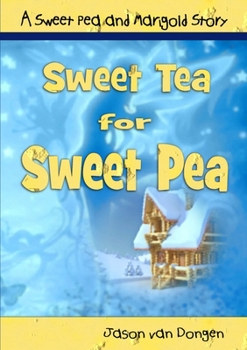 Paperback Sweet Tea for Sweet Pea Book