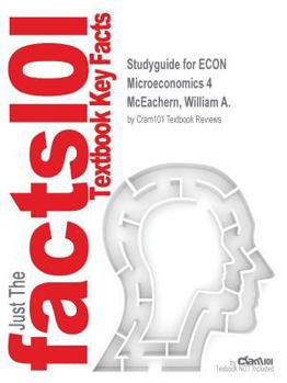 Econ Micro by McEachern, William A., ISBN 9781305631946--Study Guide