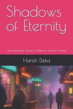 Paperback Shadows of Eternity: Uncovering the Secrets of Eldoria's Ancient Artifact Book