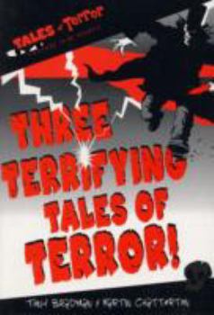 Paperback Three Terrifying Tales of Terror! Book