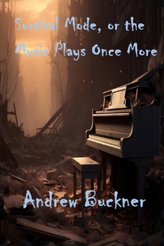 Paperback Survival Mode, or The Music Plays Once More Book