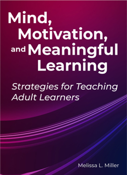 Paperback Mind, Motivation, and Meaningful Learning Book