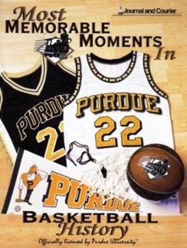 Hardcover Most Memorable Moments in Purdue Basketball History Book