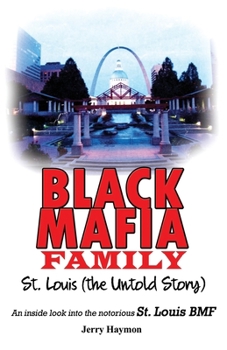 Paperback Black Mafia Family St. Louis (The Untold Story) Book