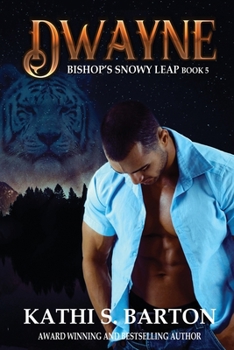Paperback Dwayne: Bishop's Snowy Leap - Paranormal Tiger Shifter Romance Book