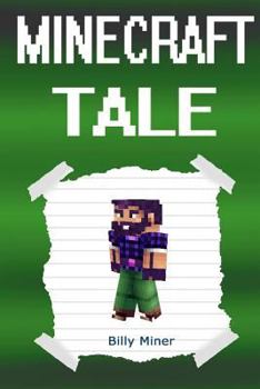 Minecraft Tale: An Epic Minecraft Tale