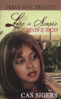 Mass Market Paperback Love Is Simple: Forever Is Tricky Book
