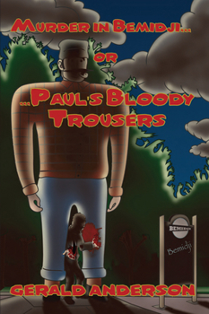 Paperback Murder in Bemidji...Or...Paul's Bloody Trousers: Volume 4 Book