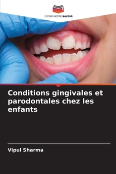 Paperback Conditions gingivales et parodontales chez les enfants [French] Book
