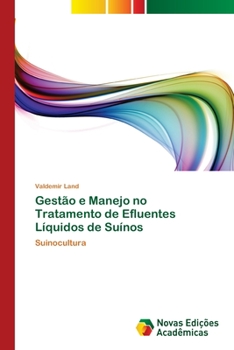 Paperback Gestão e Manejo no Tratamento de Efluentes Líquidos de Suínos [Portuguese] Book
