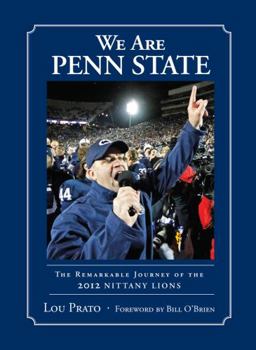 Hardcover We Are Penn State: The Remarkable Journey of the 2012 Nittany Lions Book