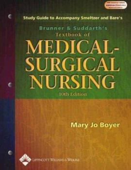 Paperback Study Guide to Accompany Brunner and Suddarth's Textbook of Medical-Surgical Nursing Book