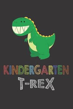 Paperback Kindergarten T-Rex: Back To School Dinosaur Class Activity Book For Kindergarteners Book
