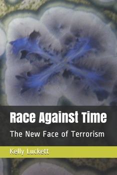 Paperback Race Against Time: The New Face of Terrorism Book