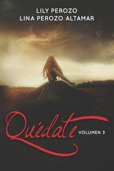 Paperback Quédate: Volumen 3 (Spanish Edition) [Spanish] Book