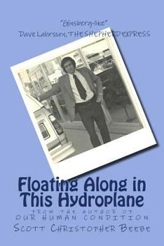 Paperback Floating Along in This Hydroplane: from the author of OUR HUMAN CONDITION Book