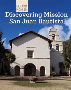 Paperback Discovering Mission San Juan Bautista Book