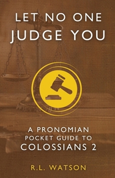 Paperback Let No One Judge You: A Pronomian Pocket Guide to Colossians 2 Book