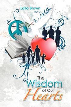 Paperback The Wisdom of Our Hearts Book