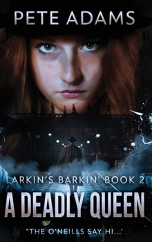 A Deadly Queen (Larkin's Barkin')