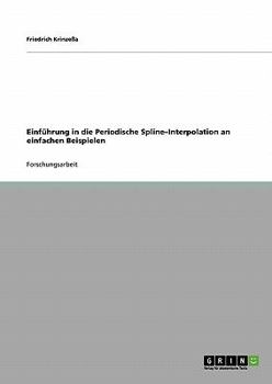 Paperback Einführung in die Periodische Spline-Interpolation an einfachen Beispielen [German] Book