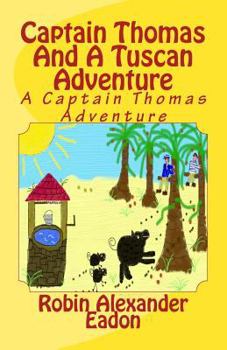 Paperback Captain Thomas and a Tuscan Adventure Book