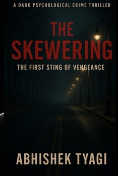 Paperback The Skewering: The First Sting Of Vengeance Book