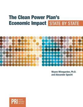 Paperback The Clean Power Plan's Economic Impact - State by State Book