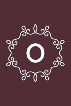 O: monogram initial Letter O - Personalized Initial Monogram Letter O  College Ruled Notebook - 6 x 9 inch Pocket Size: Cute Alphabet Vintage ...