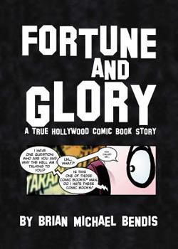Paperback Fortune & Glory: A True Hollywood Comic Book Story Book