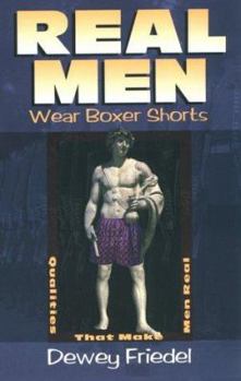 Paperback Real Men Wear Boxer Shorts Book