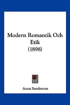 Paperback Modern Romantik Och Etik (1898) [Spanish] Book