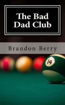 Paperback The Bad Dad Club Book