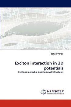 Paperback Exciton Interaction in 2D Potentials Book