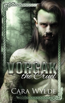 Vorgak the Cruel - Book #1 of the Orc Mates