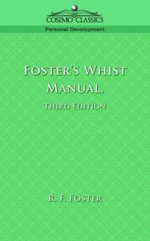 Paperback Foster's Whist Manual, Third Edition Book