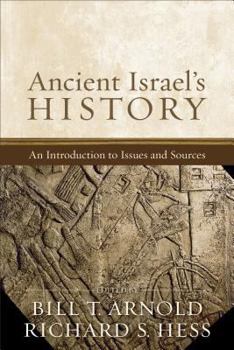Paperback Ancient Israel's History: An Introduction to Issues and Sources Book